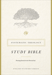 ESV Systematic Theology Study Bible: Theology Rooted in the Word of God Cloth over Board Ochre