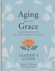 Aging With Grace - Leader's Guide