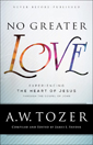 Close up view of No Greater Love - Experiencing the Heart of Jesus through the Gospel of John