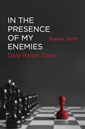 In the Presence of My Enemies: Psalms 25-37