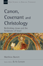 Canon, Covenant and Christology