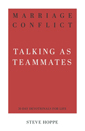 Close up view of Marriage Conflict - Talking as Teammates, 31-Day Devotional