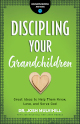 Discipling your Grandchildren