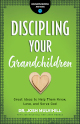 Close up view of Discipling your Grandchildren
