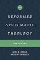 Reformed Systematic Theology 2: Man and Christ