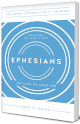Ephesians:Gospel-Centered Life in the Bible series