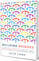 Building Bridges: Counseling activities for children & Teens