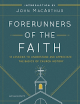 Close up view of Forerunners of the Faith: Lessons from Church History