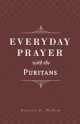 Everyday Prayer with the Puritans