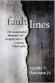 Fault Lines: The Social Justice Movement and Evangelicalism's Looming Catastrophe