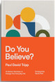 Close up view of Do You Believe?: 12 Historic Doctrines to Change Your Everyday Life