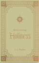 Rediscovering Holiness