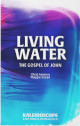 Living Water - Gospel of John