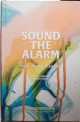Sound the Alarm - Joel, Amos, and Jonah
