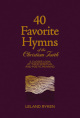 40 Favorite Hymns of the Faith Christian Faith