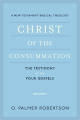CHRIST OF THE CONSUMMATION: A NEW TESTAMENT BIBLICAL THEOLOGY VOL 1