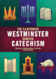 Illustrated Westminster Shorter Catechism (Colour Books)