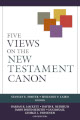 5 Views on the New Testament Canon