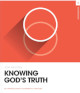 Knowing God's Truth Workbook