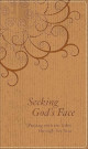 Seeking God's Face: Praying with the Bible Through the Year
