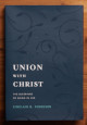 Union With Christ - Ferguson