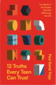 Close up view of 12 Truths Every Teen Can Trust