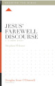 Close up view of Jesus' Farewell Discourse: A 12-Week Study