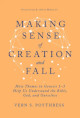 Close up view of Making Sense of Creation and Fall