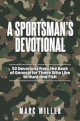 Sportsman's Devotional, A: 52 Devotions from the Book of Genesis for Those Who Like to Hunt and Fish