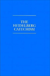 HEIDELBERG CATECHISM  WITH REF