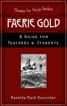 FAERIE GOLD A GUIDE FOR TEACHERS & STUDENTS