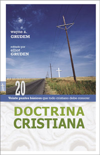 Doctrina Cristiana: Veinte puntos básicos que todo cristiano debe conocer
