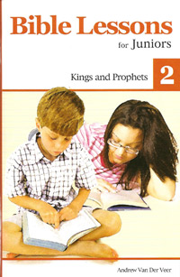 BIBLE LESSONS FOR JUNIORS V.2 - Kings & Prophets OS REMOVED 10-14-24