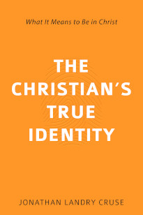 Christian’s True Identity - to Be in Christ