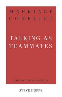 Marriage Conflict - Talking as Teammates, 31-Day Devotional