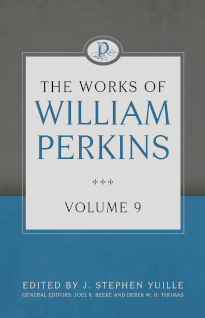 Works of William Perkins Vol.9