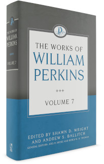 Works of William Perkins - V.7