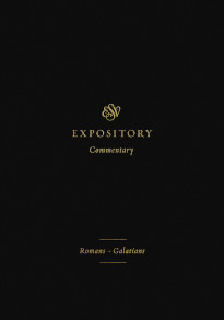 ESV Expository Commentary: Romans–Galatians V.10