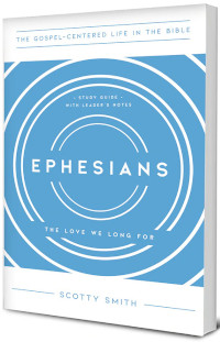 Ephesians:Gospel-Centered Life in the Bible series