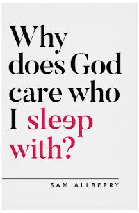 Why does God care who I sleep with?