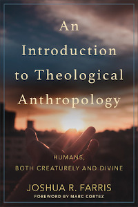 Intro to Theological Anthropology