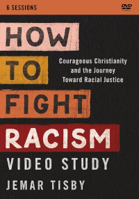 How to Fight Racism Video Study