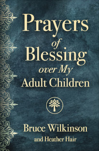 Prayers of Blessing over My Adult Children