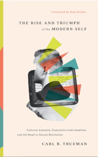Rise and Triumph of the Modern Self