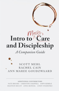 Intro to Messy Care and Discipleship