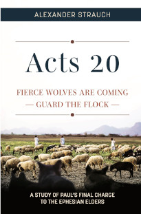 Acts 20: Fierce wolves are coming