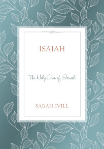 Isaiah: The Holy One of Israel