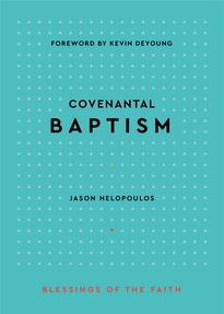 Covenantal Baptism