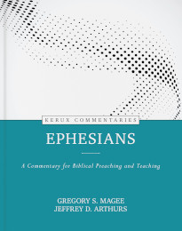 Ephesians - Kerux Commentary
