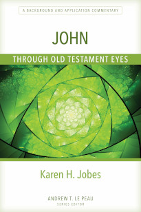 John Through Old Testament Eyes